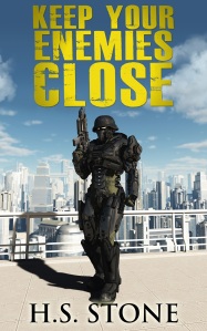 Cover of "Keep Your Enemies Close," featuring a person in black high-tech armor holding a gun in front of a futuristic cityscape